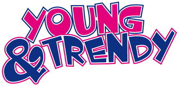 Young and Trendy