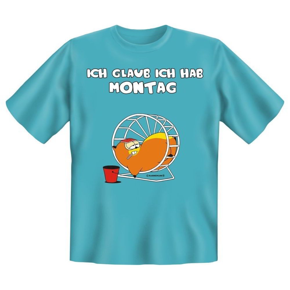 Fun T-Shirt Ich glaub ich hab Montag