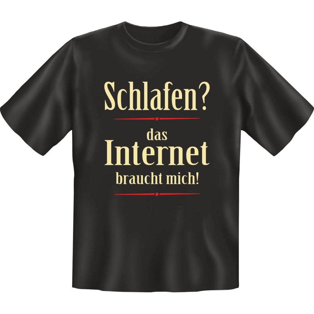 Fun T-Shirt - Internet braucht mich