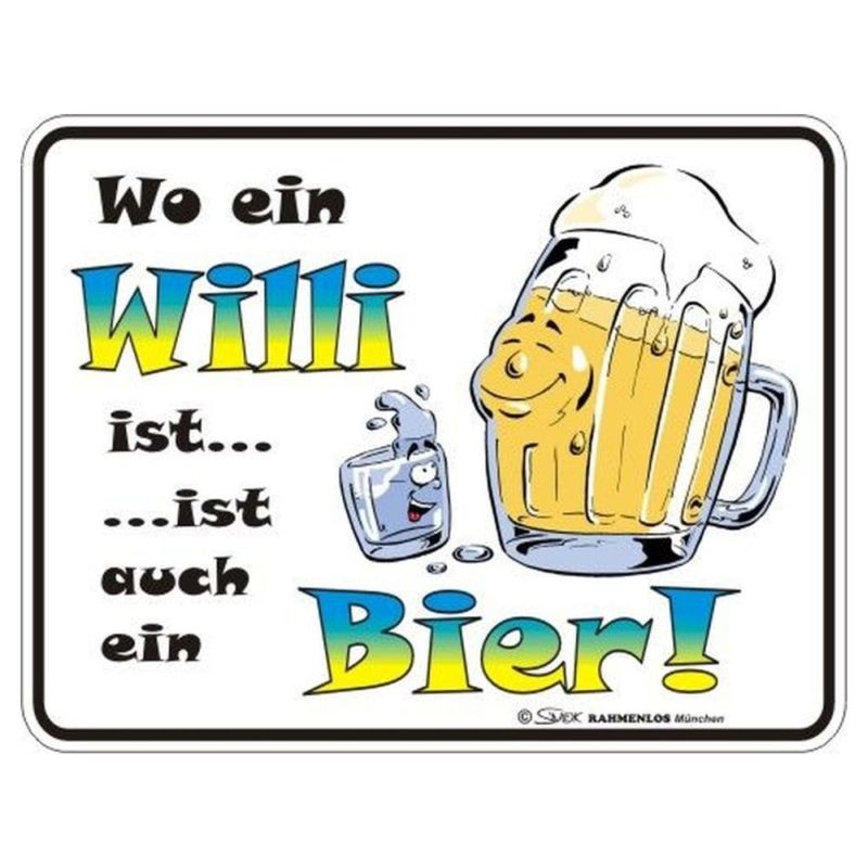 geprägtes Blechschild - Wo ein Willi ist ..
