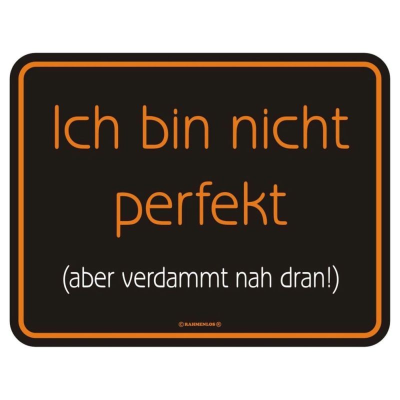 geprägtes Blechschild - Ich bin nicht perfekt