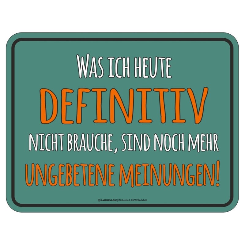 geprägtes Blechschild - ungebetene Meinungen
