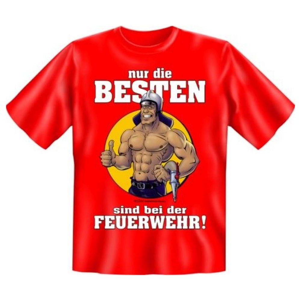 Fun T-Shirt Feuerwehr - Nur die Besten