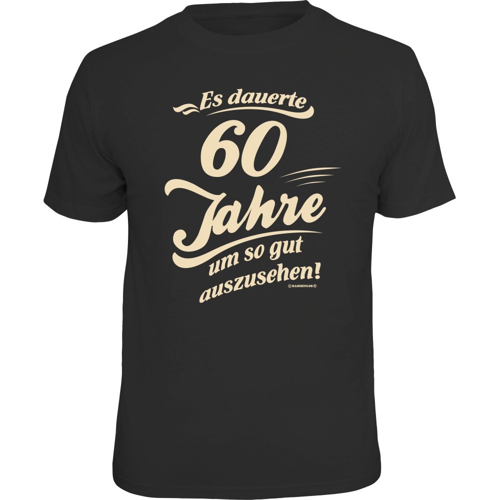 Fun T-Shirt - dauerte 60 neu II