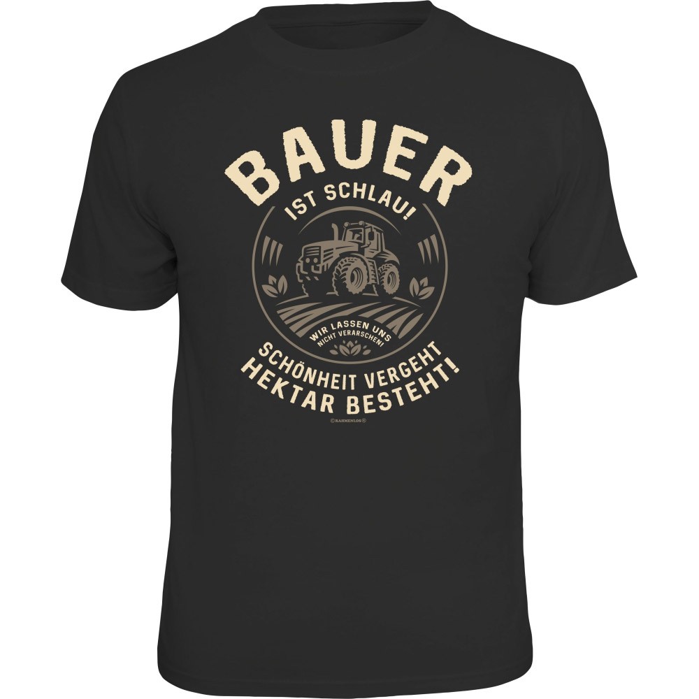 Fun T-Shirt - Bauer ist schlau