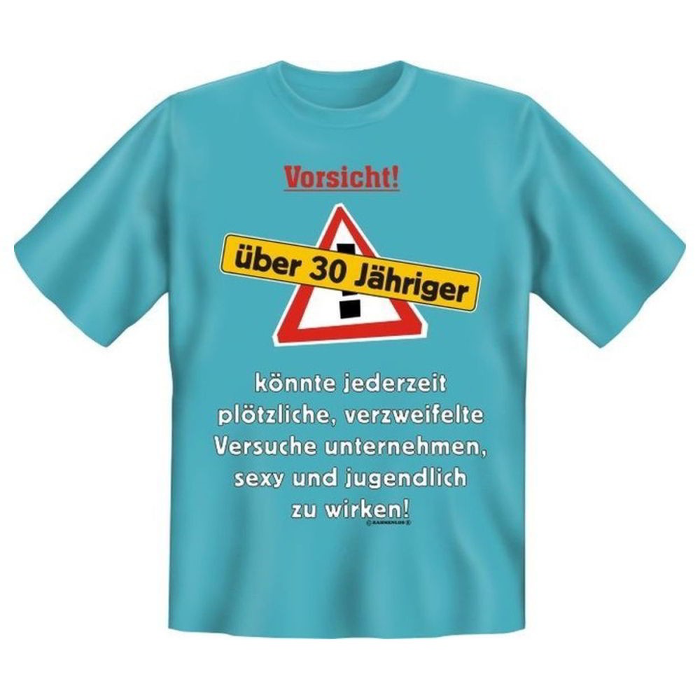 Fun T-Shirt über 30 Jähriger
