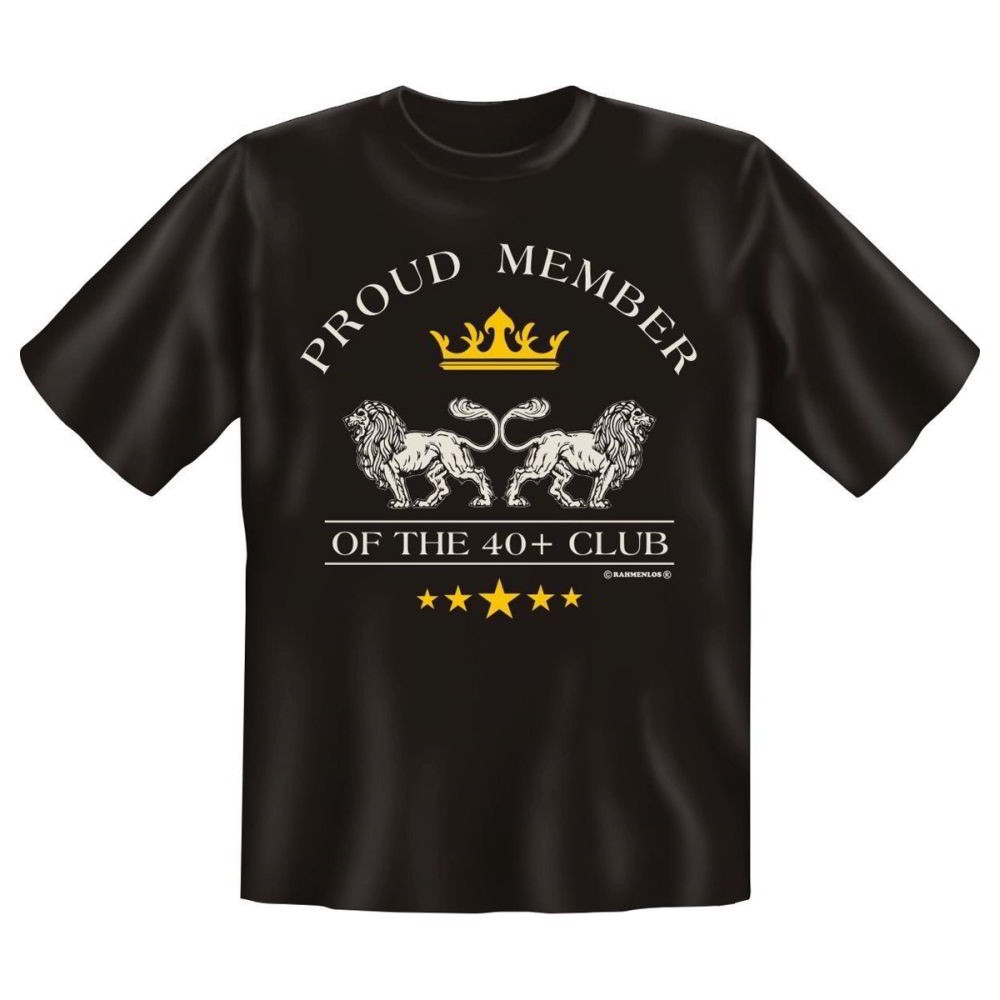 Fun T-Shirt Proud member of the 40+ club