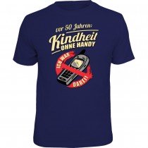 Fun T-Shirt - Kindheit ohne Handy 50