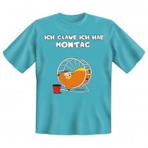 Fun T-Shirt Ich glaub ich hab Montag