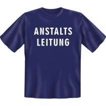 Fun T-Shirt - Anstaltsleitung