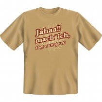Fun T-Shirt - mach ich aber nicht jetzt