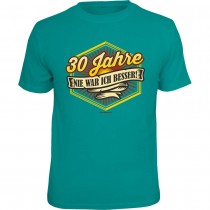 Fun T-Shirt - nie war ich besser 30