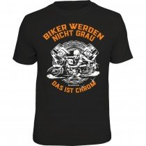 Fun T-Shirt - Biker werden nicht grau