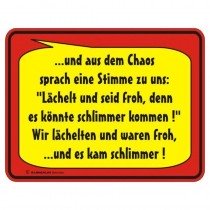 geprägtes Blechschild Aus dem Chaos