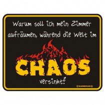 geprägtes Blechschild - Chaos