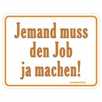 geprägtes Blechschild - Job machen