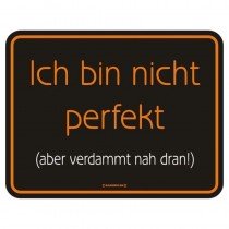 geprägtes Blechschild - Ich bin nicht perfekt