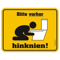 geprägtes Blechschild - Bitte VORHER hinknien!