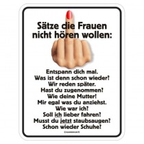 geprägtes Blechschild - Sätze die Frauen nicht hören wollen