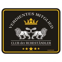 geprägtes Blechschild - verdientes Mitglied im Club der Ruheständler