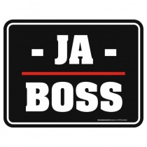 geprägtes Blechschild - -Ja- Boss