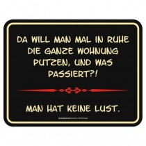 geprägtes Blechschild - Da will man mal in Ruhe ...