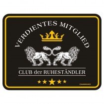 geprägtes Blechschild - verdientes Mitglied im Club der Ruheständler