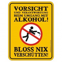 geprägtes Blechschild - Vorsicht und Verantwortung beim Umgang mit Alkohol!...