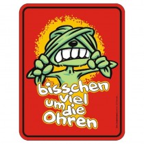 geprägtes Blechschild bisschen viel um die Ohren