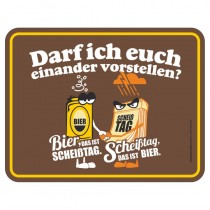 geprägtes Blechschild - Scheisstag vorstellen...