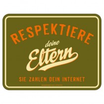 geprägtes Blechschild - Respektiere deine Eltern