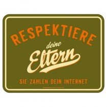 geprägtes Blechschild - Respektiere deine Eltern