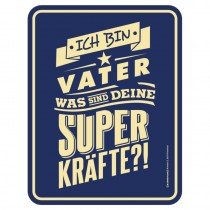 geprägtes Blechschild - Superkräfte Vater