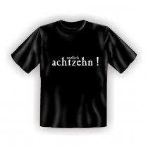 Fun T-Shirt Endlich 18