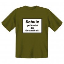 Fun T-Shirt Schule gefährdet ...