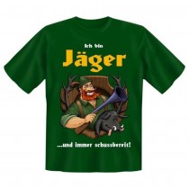 Fun T-Shirt Ich bin Jäger