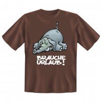 MCS Fun T-Shirt Brauche Urlaub