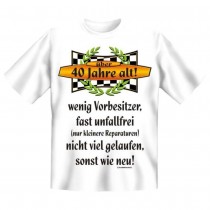 Fun T-Shirt 40 Jahre alt