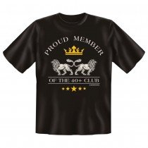 Fun T-Shirt Proud member of the 40+ club