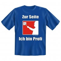 Fun T-Shirt Zur Seite Ich bin Profi