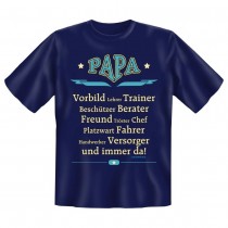 Fun T-Shirt Papa Vorbild Lehrer usw und immer da