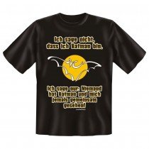 Fun T-Shirt Ich sage nicht dass ich Batman bin man hat mich und Batman NIE gemeinsam gesehen
