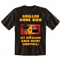 Fun T-Shirt Grillen ohne Bier