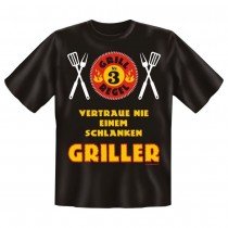 Grill Fun T-Shirt Grillregel 3 - Vertraue nie einem schlanken Griller