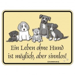 geprägtes Blechschild - Ein Leben ohne Hund