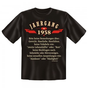 Fun T-Shirt Jahrgang 1958 Keine Bemerkungen über