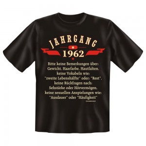 Fun T-Shirt Jahrgang 1962 Keine Bemerkungen über
