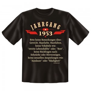 Fun T-Shirt Jahrgang 1953 Keine Bemerkungen über