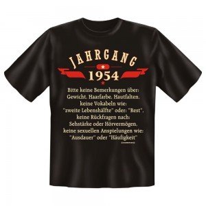 Fun T-Shirt Jahrgang 1954 Keine Bemerkungen über