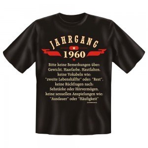 Fun T-Shirt Jahrgang 1960 Keine Bemerkungen über